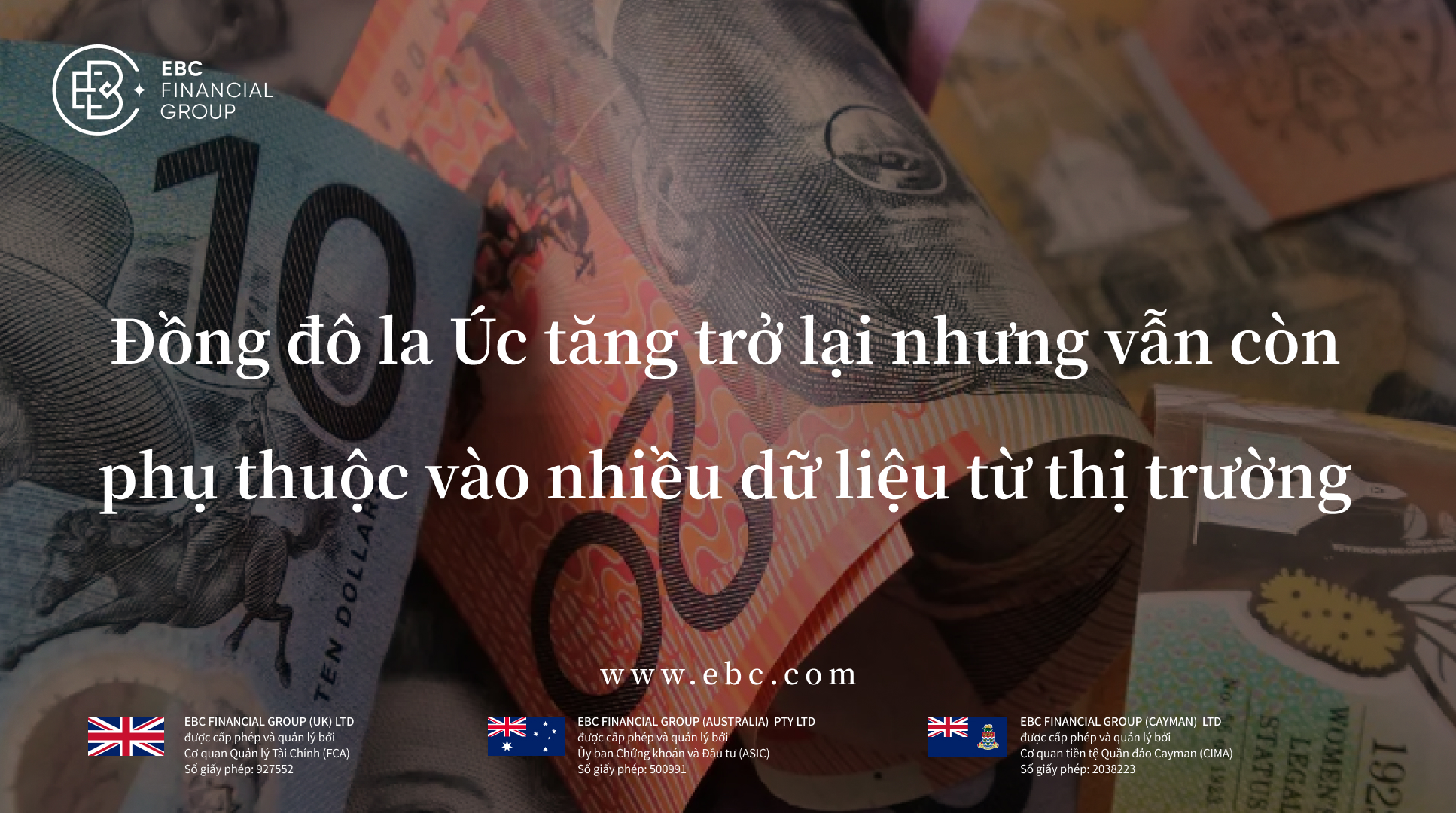 Trọng tâm toàn cầu EBC 17/04: Đồng đô la Úc tăng trở lại nhưng vẫn còn phụ thuộc vào nhiều dữ liệu từ thị trường