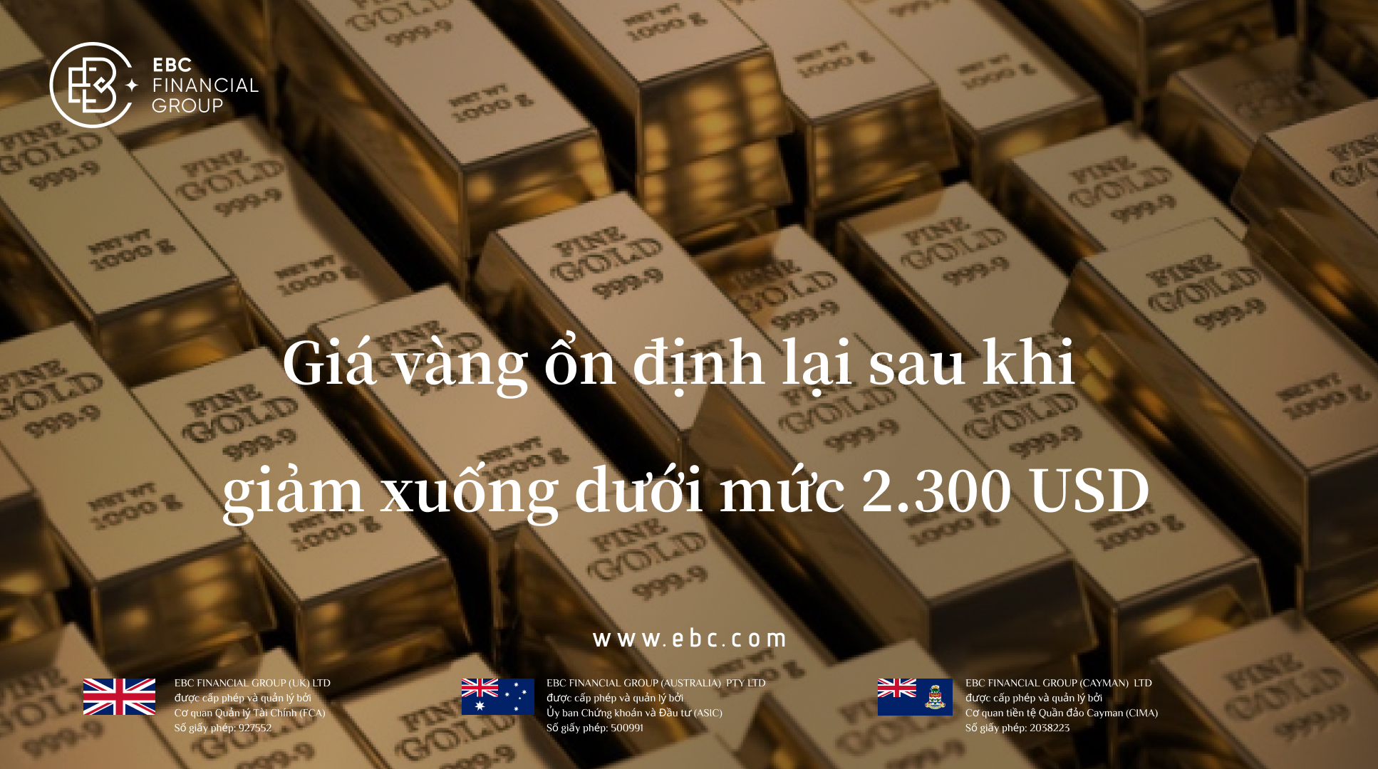 Trọng tâm toàn cầu EBC 24/04: Giá vàng ổn định lại sau khi giảm xuống dưới mức 2.300 USD