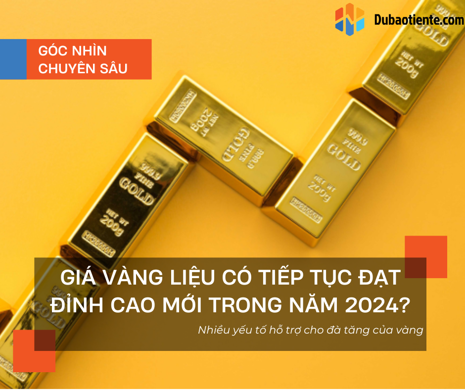 Giá vàng liệu có tiếp tục đạt đỉnh cao mới trong năm 2024?
