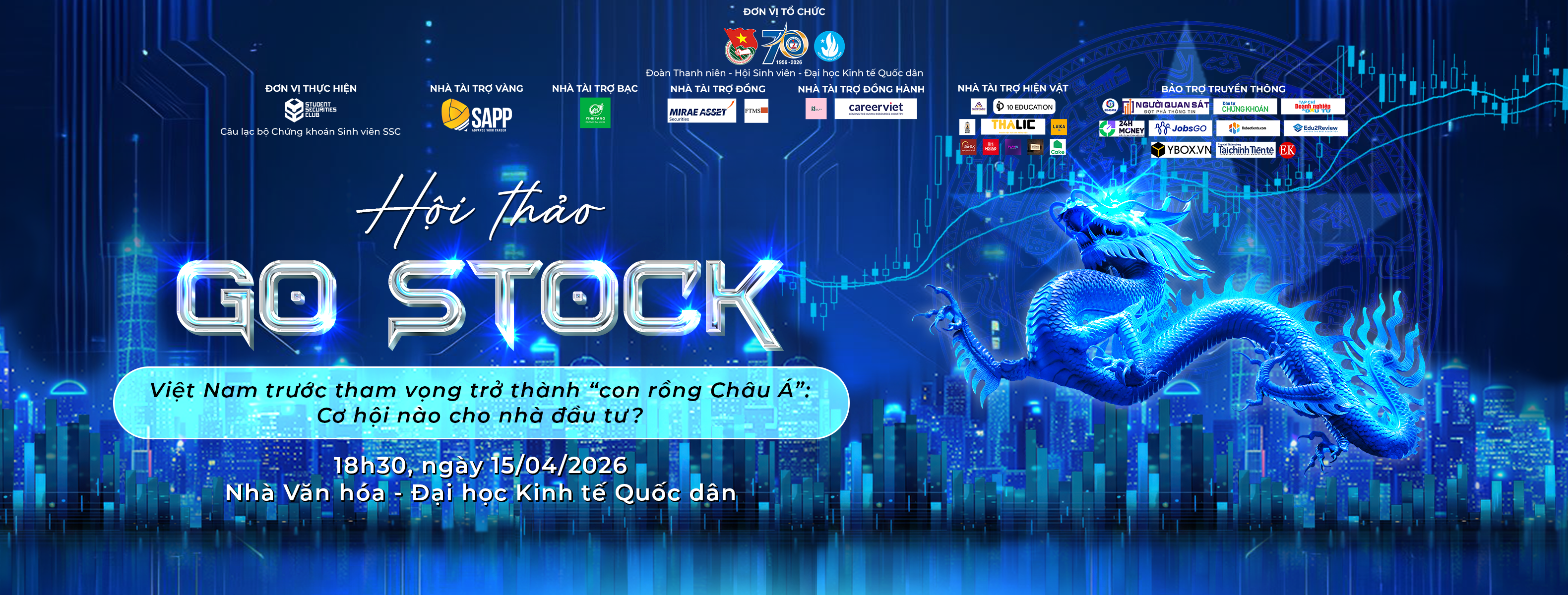 Hội thảo Go Stock 2026: "Việt Nam trước tham vọng trở thành ‘con rồng Châu Á’:  Cơ hội nào cho nhà đầu tư?"
