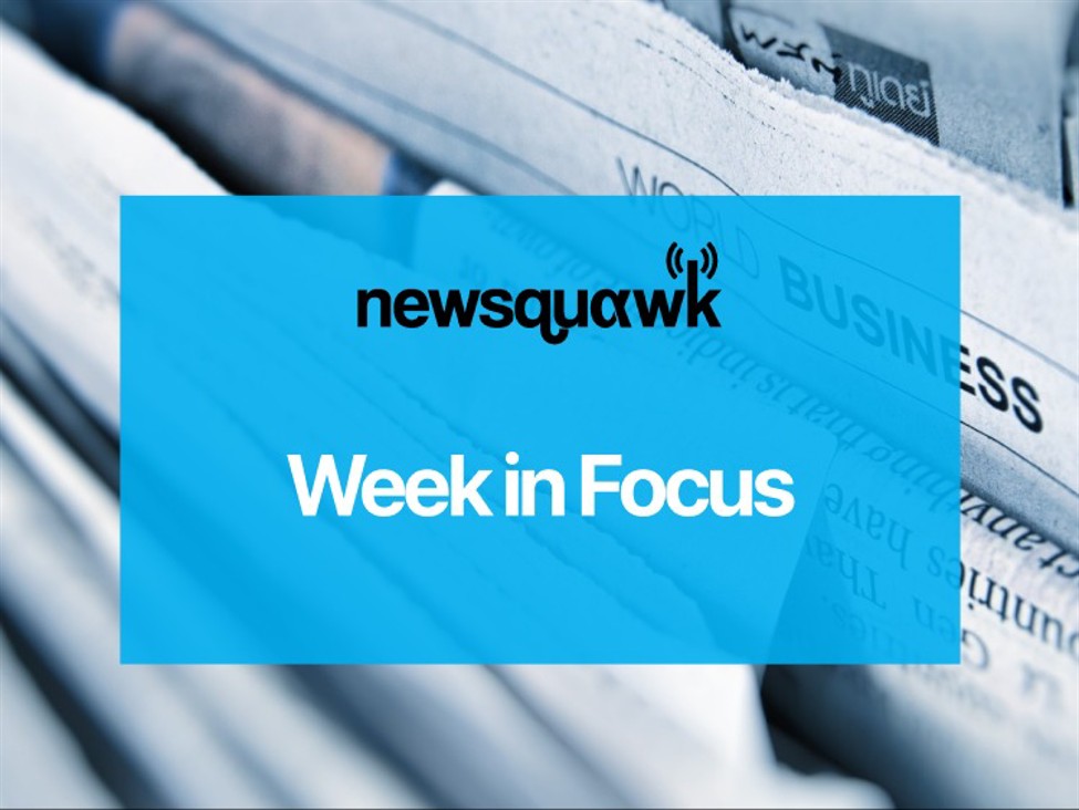 Newsquawk Tuần tới sự kiện kinh tế